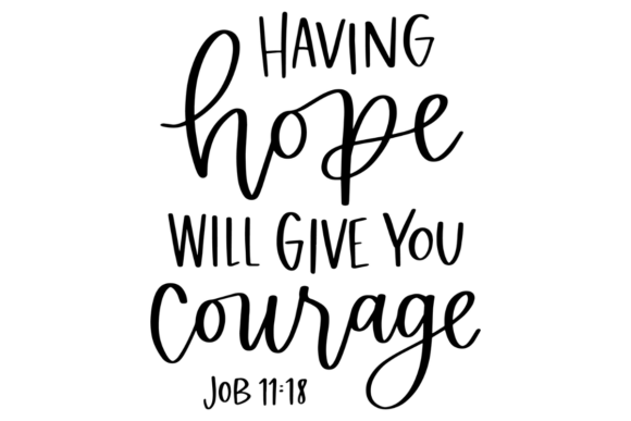 Bible Verse, Hope and Courage: A Graphic Design Asset for Crafts and Local Business Branding