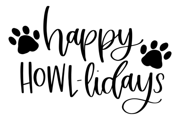 Happy Howlidays, Pet Lover Graphics for Crafts and Seasonal Projects