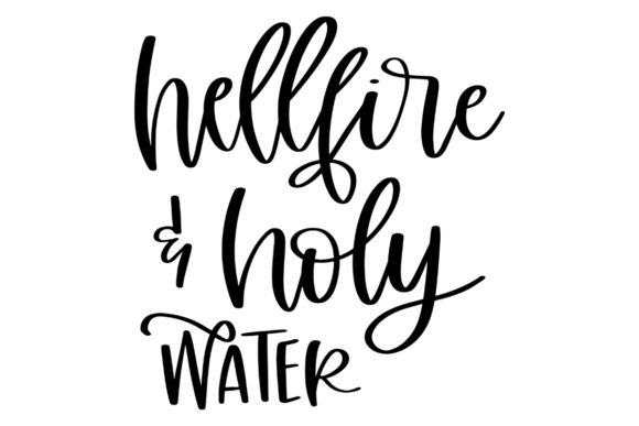 Hellfire Holy Water Graphics for Crafts and Merch