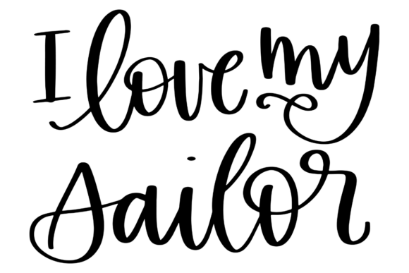 I Love My Sailor Graphics for Crafts and Local Business Branding