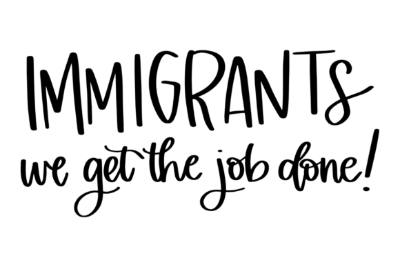 Immigrant Hard Work SVG: A Bold Graphic Design Asset for Crafts and Local Branding