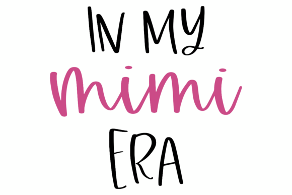 In My Mimi Era: A Graphic Design Asset for Crafts and Modern Branding