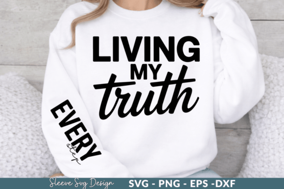 Living My Truth Sleeve SVG Designs: A Thoughtful Embroidery Asset