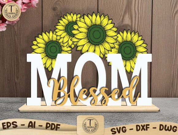 Mom Blessed Sunflower Laser Cut File SVG Review for Real Projects