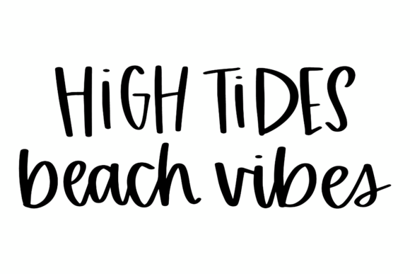 Summer High Tides Beach Vibes Graphics for Craft Projects