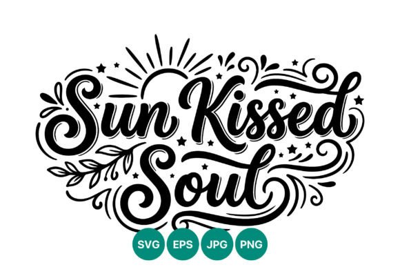 Sun Kissed Soul Hand Lettering Vector: A Bold Graphic Asset for Crafting