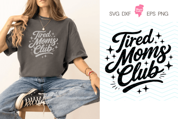 Tired Moms Club SVG 2 Style Bundle Cut for Graphics and Illustrations